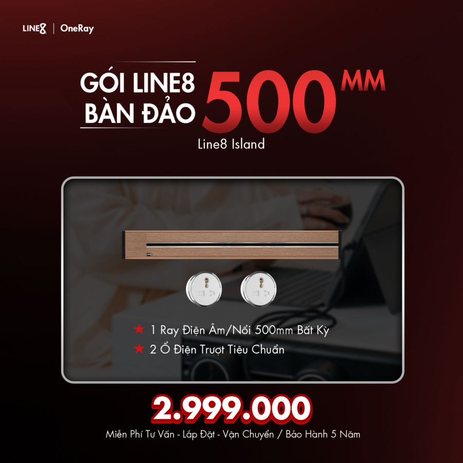 Gói Line8 Bàn Đảo 500mm